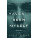 I Haven't Been Myself