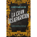La Gran Desaparición (Novela de Misterio) / The Great Disappearance (a Mystery Novel)
