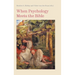 When Psychology Meets the Bible