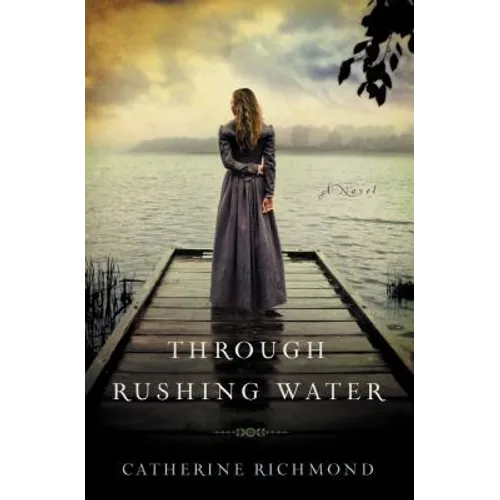 The Through Rushing Water