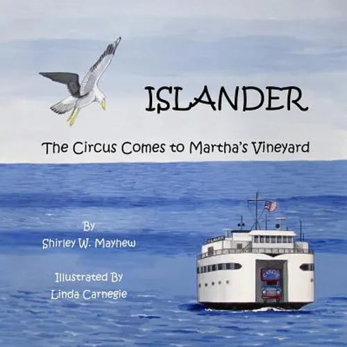 Islander: The Circus Comes to Martha's Vineyard