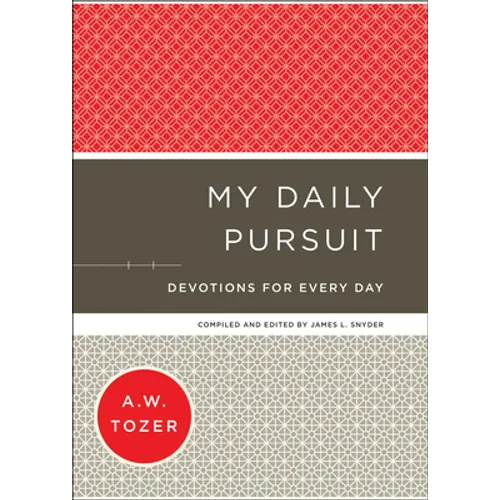My Daily Pursuit: Devotions for Every Day