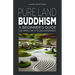 Pure Land Buddhism: A Beginner's Guide: The Simple Path to Enlightenment