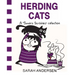Herding Cats: A Sarah's Scribbles Collection
