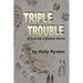 Triple Trouble: A Cassidy Callahan Novel