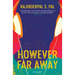 However Far Away