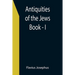 Antiquities of the Jews; Book - I