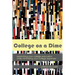 College on a Dime: Maximizing your college education while minimizing your college expenses