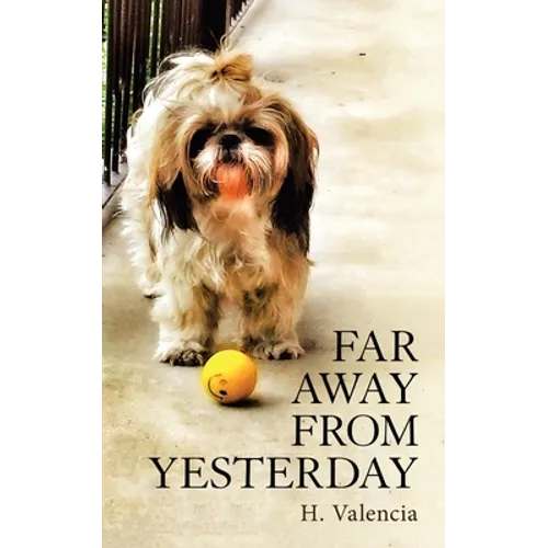 Far Away from Yesterday: Part One