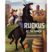 Ruckus at the Ranch