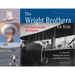 The Wright Brothers for Kids: How They Invented the Airplane, 21 Activities Exploring the Science and History of Flight
