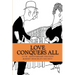 Love Conquers All