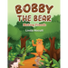 Bobby The Bear: Making Friends