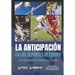 La anticipación en los deportes de equipo: Los procesos perceptivos para su mejora