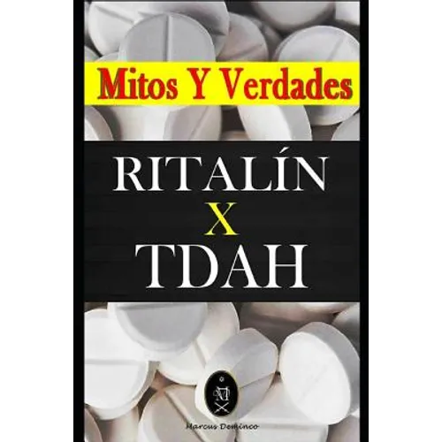 RITALÍN x TDAH - Mitos y Verdades