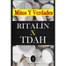 RITALÍN x TDAH - Mitos y Verdades