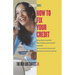 How to Fix Your Credit