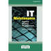 IT Maintenance: Applied Project Management [Large Print 16 Pt Edition]