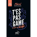T'es pas game d'être un ado