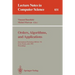 Orders, Algorithms and Applications: International Workshop Ordal '94, Lyon, France, July 4-8, 1994. Proceedings