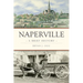 Naperville: A Brief History