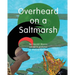 Overheard on a Saltmarsh