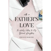 With a Father's Love: 52 Weekly Letters to My Beloved Daughters