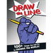 Draw the Line: 100+ Things You Can Do to Change the World!