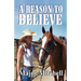 A Reason to Believe