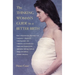 The Thinking Woman's Guide to a Better Birth