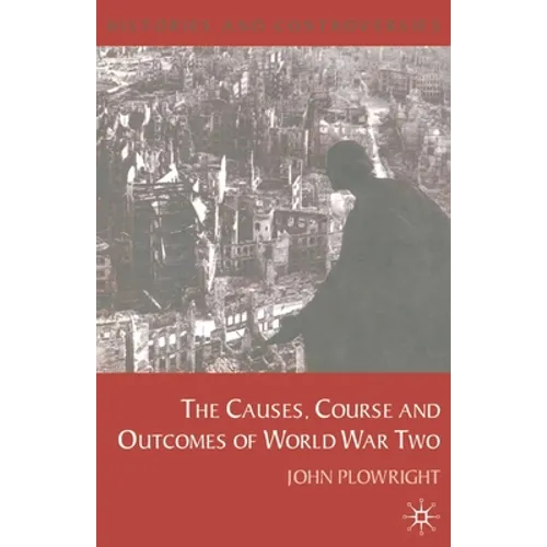 Causes, Course and Outcomes of World War Two