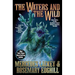 The Waters and the Wild