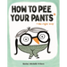 How to Pee Your Pants: The Right Way