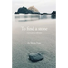 To Find a Stone