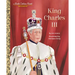 King Charles III: A Little Golden Book Biography