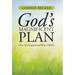 God's Magnificent Plan: How It's Designed and Why It Works