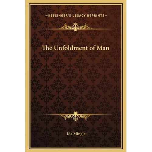 The Unfoldment of Man