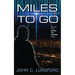 Miles to Go: Book One of the Escape the Machine Trilogy