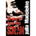 No One To Hear You Scream