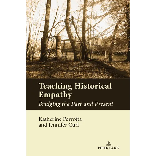 Teaching Historical Empathy: Bridging the Past and Present