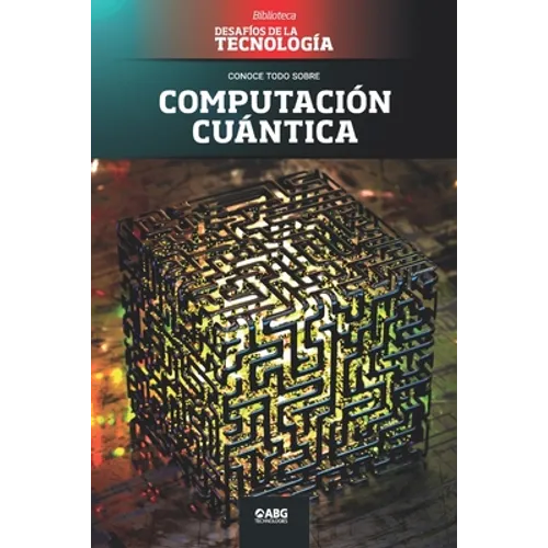Computación cuántica: Google vs. IBM, y el superordenador