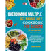 Overcoming Multiple Sclerosis Diet Cookbook for Seniors: Quick and Easy Anti-Inflammatory Recipes, Low Fat diet and Meal Plan to Manage MS Disease