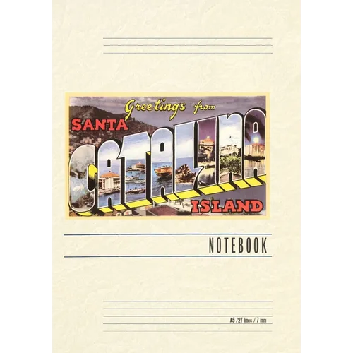 Vintage Lined Notebook Greetings from Santa Catalina Island, California