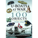 U-Boats at War in 100 Objects, 1939-1945