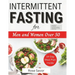 Intermittent Fasting for Men and Women Over 50: Complete Informative Guides to Intermittent Fasting with 14-Day Tasty Recipes Meal Plan to Lose Weight