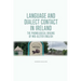 Language and Dialect Contact in Ireland: The Phonological Origins of Mid-Ulster English