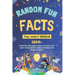 Random Fun Facts You Won't Believe: 1200+ Interesting, Weird, Mind-Blowing & Hilarious Facts About Science, History, Animals, and More from Around the