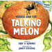 Anansi and the Talking Melon