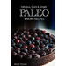 Paleo Baking Recipes - Delicious, Quick & Simple Paleo Recipes