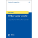 EU Gas Supply Security: A Geopolitical Vision of the Southern Gas Corridor
